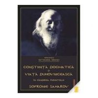 Constiinta dogmatica si viata duhovniceasca in gandirea Parintelui Sofronie Saharov - Ierom. Nathanael Neacsu