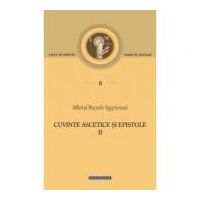 Cuvinte ascetice si epistole Volumul 2 - Sfantul Macarie Egipteanul