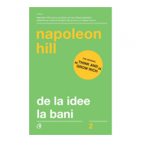 De la idee la bani. Editia a 3-a, revizuita - Napoleon Hill