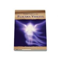 Flacara violeta - Teodor Vasile
