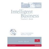 Intelligent Business High-Intermediate Teacher's Book with Test Master Multi-ROM - Louise Pile