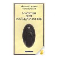 Invataturi despre Rugaciunea lui Iisus - Schimonahul Nicodim din pustia Karuliei