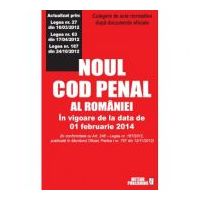 Noul cod penal al Romaniei - In vigoare de la data de 01 februarie 2014