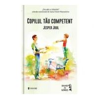 Copilul tau competent - Jesper Juul