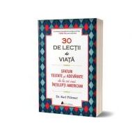 30 de lectii de viata. Sfaturi testate si adevarate de la cei mai intelepti americani - Karl Pillemer