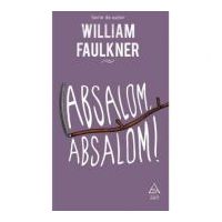 Absalom, Absalom! - William Faulkner