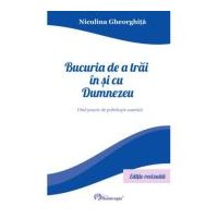 Bucuria de a trai in si cu Dumnezeu - Niculina Gheorghita