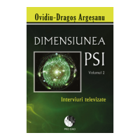 Dimensiunea PSI, volumul 2. Interviuri Televizate - Ovidiu-Dragos Argesanu