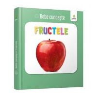 Fructele. Bebe Cunoaste