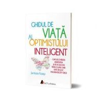 Ghidul de viata al optimistului inteligent - Jurriaan Kamp