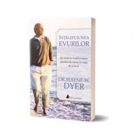 Intelepciunea evurilor - Wayne W. Dyer