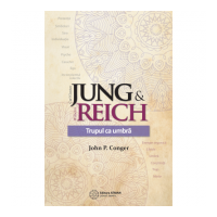 Jung &amp; Reich. Trupul ca umbra - John P. Conger