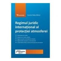 Regimul juridic international al protectiei atmosferei - Cosmin Radu Mitroi