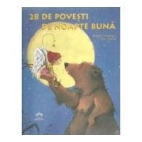 28 de povesti de noapte buna - Brigitte Weninger, Eve Tharlet