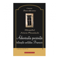 Adevarata pocainta intareste unitatea Bisericii - Mitropolitul Antonie Plamadeala