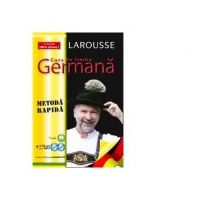 Curs de limba Germana. Metoda rapida + 2 CD - Larousse