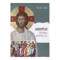 Hristos, puterea apostoliei. Volumul 2 - Traian Dorz