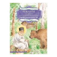 Serafim, un sfant din padurea Sarovului. Biografie povestita pentru copii - Stella Platara