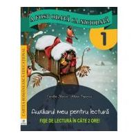 A fost odata ca niciodata. Auxiliarul meu pentru lectura. Clasa 1 - Georgiana Gogoescu, Maria Cecilia Iliescu, Alina Popescu