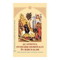 Acatistul Intrarii Domnului in Ierusalim