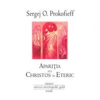 Aparitia lui Christos in Eteric - Sergej O. Prokofieff