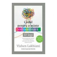 Codul pentru o minte extraordinara - Vishen Lakhiani