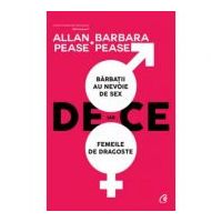 De ce barbatii au nevoie de sex, iar femeile de dragoste - Allan si Barbara Pease