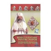 DVD Binecuvantare pentru popor. Patriarhia Romana, istorie-organizare-misiune