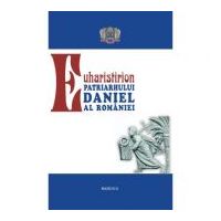 Euharistirion Patriarhului Daniel al Romaniei