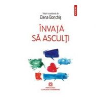 Invata sa asculti - Elena Bonchis