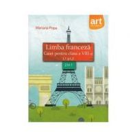 Limba franceza. Caiet pentru clasa a 8-a (L1 + L2) - Mariana Popa