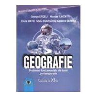 Manual Geografie pentru clasa a 11-a - George Erdeli, Nicolae Ilinca, Elena Matei, Silviu Costache, Catalina Serban