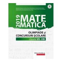 Matematica. Olimpiade si concursuri scolare 2019. Clasele 7-8 - Gheorghe Cainiceanu