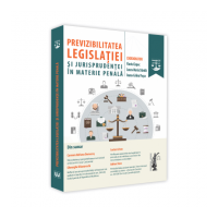 Previzibilitatea legislatiei si jurisprudentei in materie penala - Flaviu Ciopec, Laura-Maria Stanila, Ioana Celina Pasca
