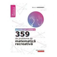 359 de probleme de matematica recreativa. Puzzle-uri celebre - Boris Kordemsky