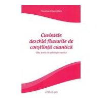 Cuvintele deschid fluxurile de constiinta cuantica - Niculina Gheorghita