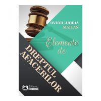 Elemente de dreptul afacerilor - Ovidiu-Horia Maican