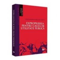 Exproprierea pentru cauza de utilitate publica - Ana-Maria Nicolcescu
