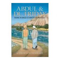 Abdul &amp; Dl. Friday. Niciunul nu doreste sa ajunga in cer fara celalalt - David Leatherberry