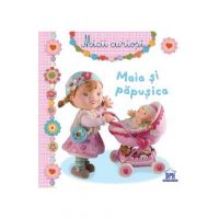 Maia si papusica - Micii curiosi