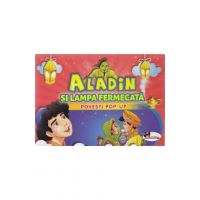 Aladin si lampa fermecata - Povesti Pop-up