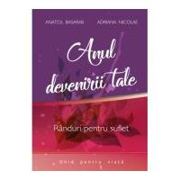 Anul devenirii tale – Anatol Basarab, Adriana Nicolae