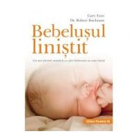 Bebelusul linistit. Cea mai eficienta metoda de a-i oferi bebelusului un somn linistit - Robert Bucknam, Gary Ezzo