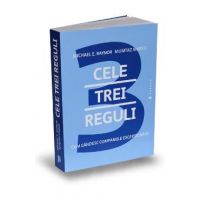 Cele trei reguli - Michael E. Raynor, Mumtaz Ahmed