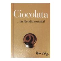 Ciocolata... Un paradis irezistibil