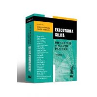 Executarea silita. Dificultati si solutii practice vol.1 - Evelina Oprina, Vasile Bozesan