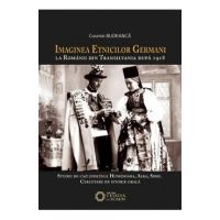 Imaginea etnicilor germani la romanii din Transilvania dupa 1918 - Cosmin Budeanca
