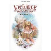 Lecturile scolarului. Clasa a 1-a - Alexandra Efrim