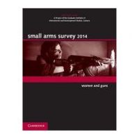 Small Arms Survey 2014: Women and Guns