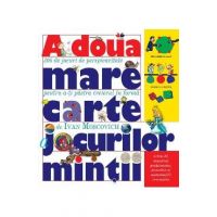 A doua mare carte a jocurilor mintii - Ivan Moscovich